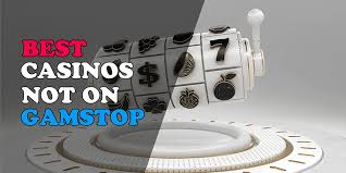 Exploring Not on Gamstop Casinos Your Guide to Alternative Gaming Options