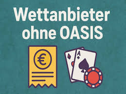 Die besten Wettanbieter ohne OASIS - Sichere Sportwetten genießen Die besten Wettanbieter ohne OASIS - Sichere Sportwetten genießen
