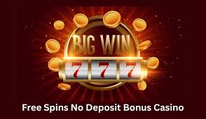 Unlocking Opportunities Free Spins No Deposit Casino Bonuses Explained